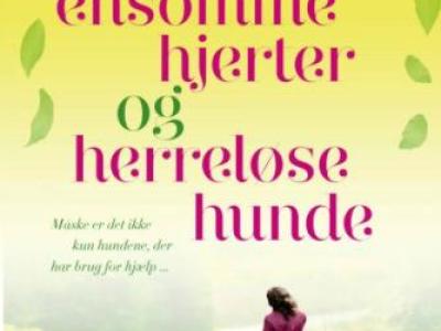 Ensomme hjerter og herreløse hunde af Lucy Dillon