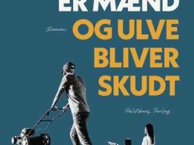 Hvor mænd er mænd og ulve bliver skudt