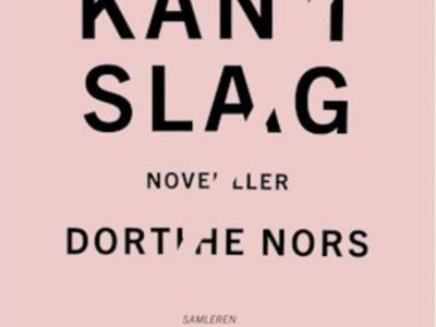 Kantslag af Dorthe Nors