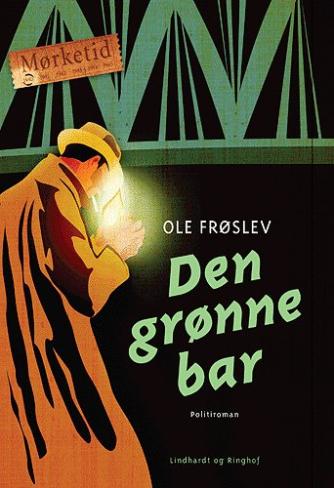 Ole Frøslev: Den grønne bar