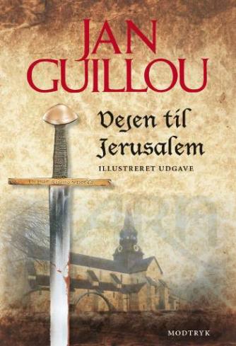 Jan Guillou: Vejen til Jerusalem (Ill. udgave)