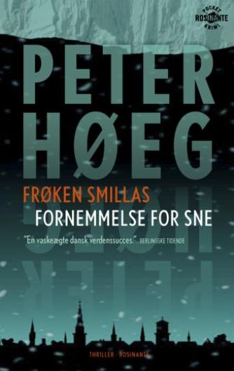 Peter Høeg (f. 1957-05-17): Frøken Smillas fornemmelse for sne : roman