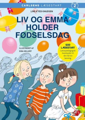 Line Kyed Knudsen: Liv og Emma holder fødselsdag