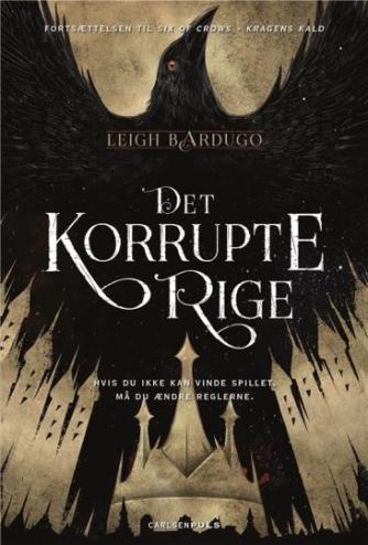 Leigh Bardugo: Det korrupte rige