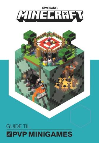 Stephanie Milton, Craig Jelley: Minecraft : guide til PVP minigames (Guide til PVP minigames)