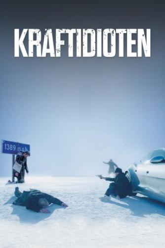 Hans Petter Moland, Philip Øgaard, Kim Fupz Aakeson: Kraftidioten