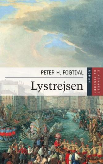 Peter Fogtdal: Lystrejsen : roman