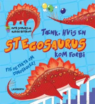 Aleksei Bitskoff, Ruth Symons: Tænk, hvis en Stegosaurus kom forbi