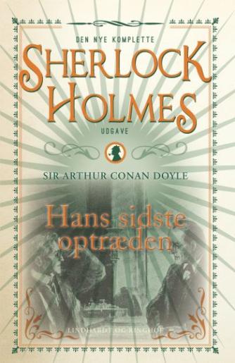 A. Conan Doyle: Hans sidste optræden