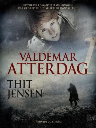 Thit Jensen (f. 1876): Valdemar Atterdag