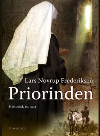 Lars Novrup Frederiksen: Priorinden : historisk roman