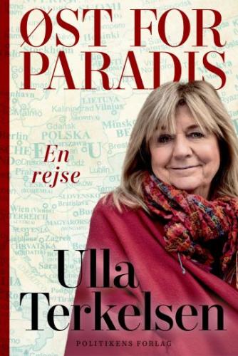Ulla Terkelsen: Øst for Paradis