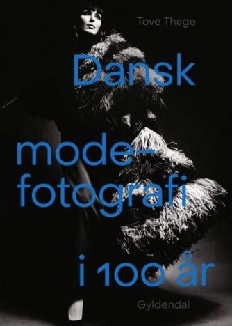 Tove Thage: Dansk modefotografi i 100 år