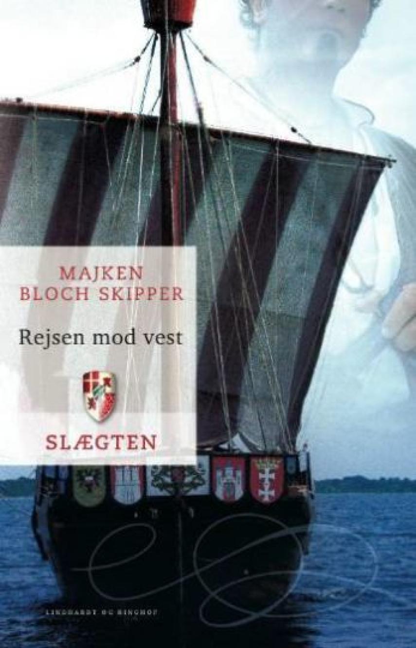 Majken Bloch Skipper: Rejsen mod vest