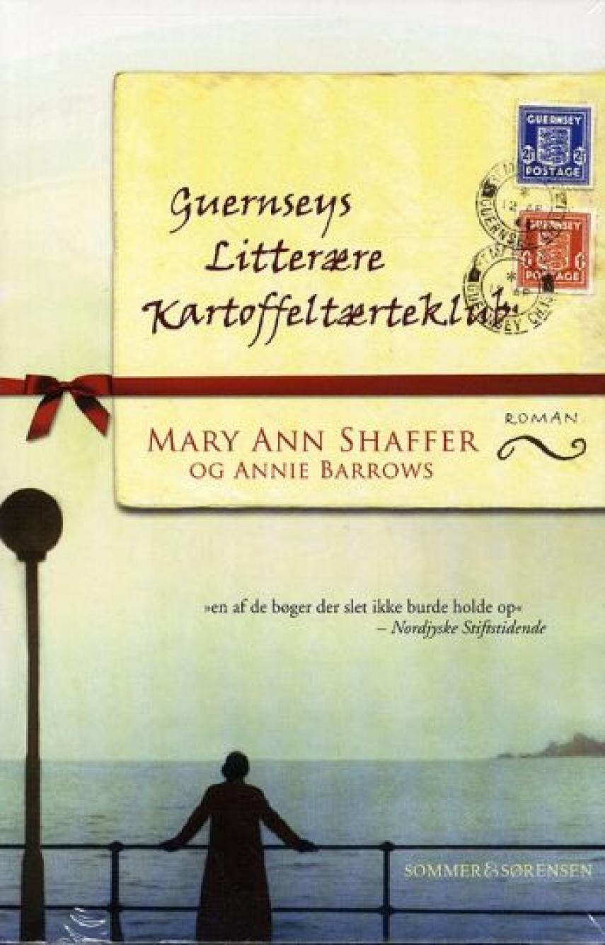 Mary Ann Shaffer, Annie Barrows: Guernseys litterære kartoffeltærteklub : roman