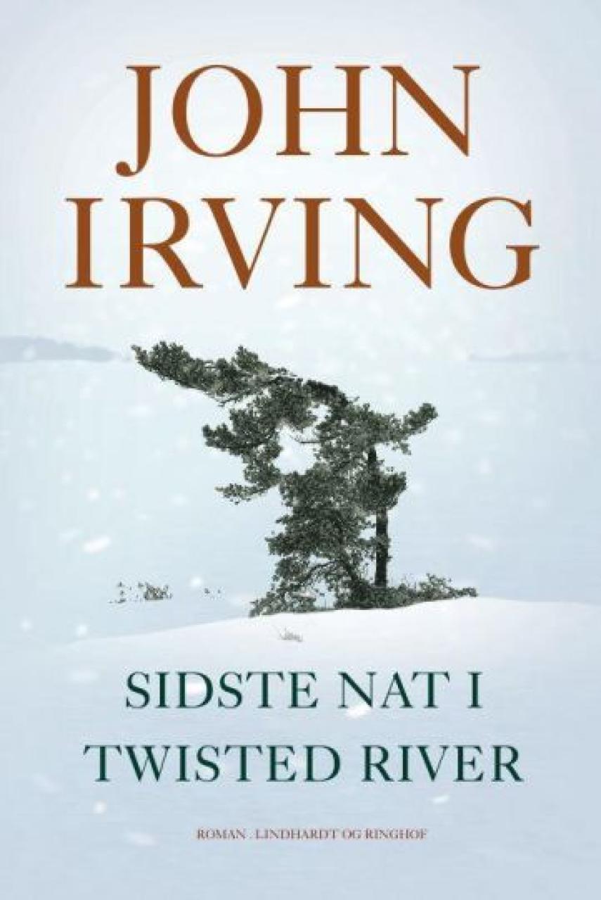 John Irving: Sidste nat i Twisted River : roman