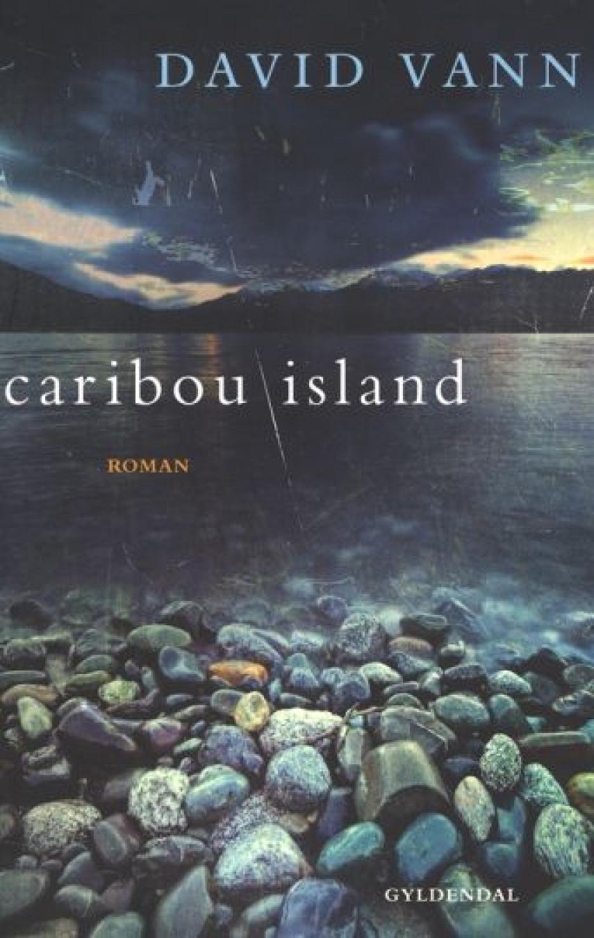 David Vann: Caribou Island