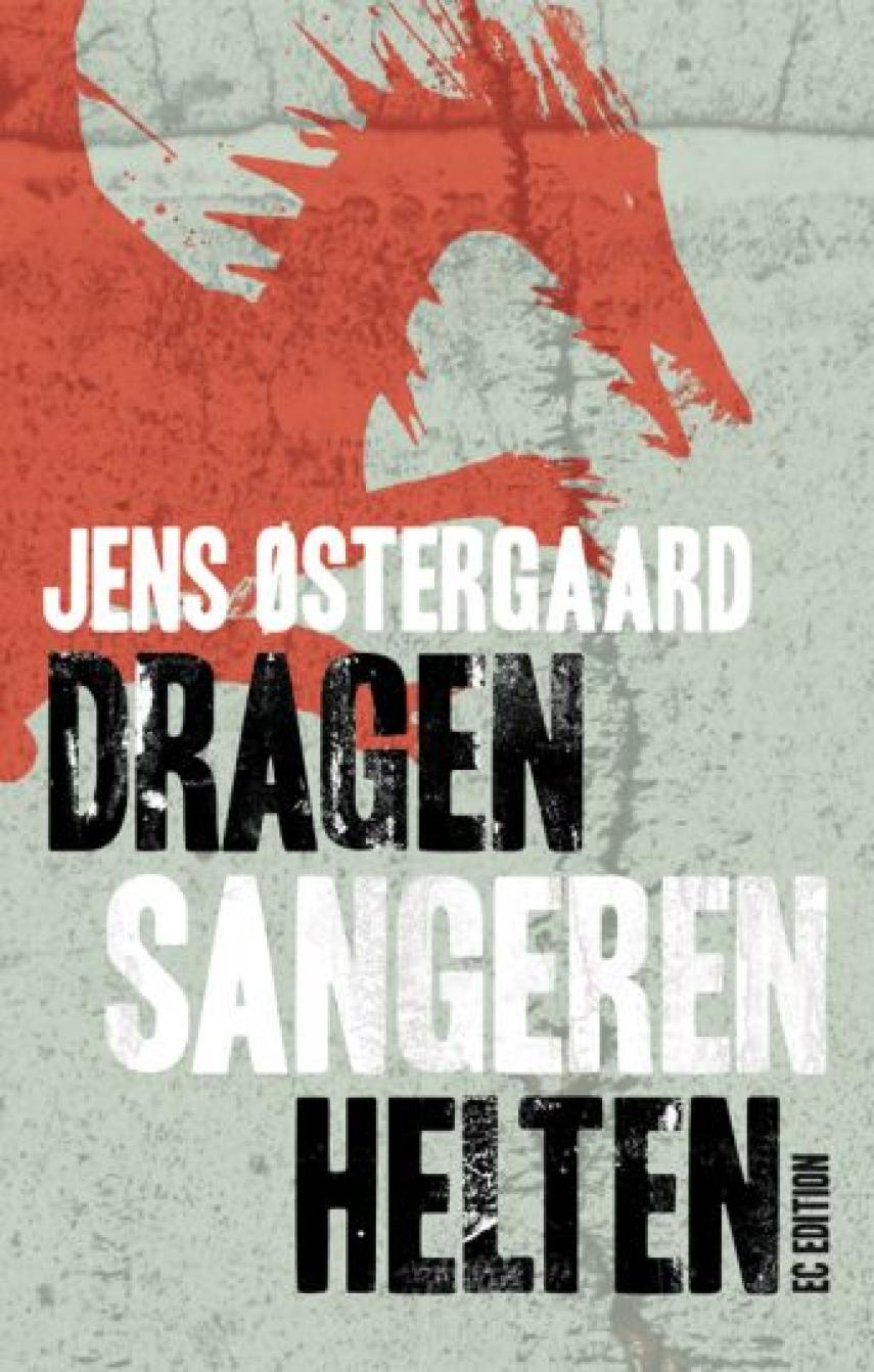 Jens Østergaard (f. 1979): Dragen, sangeren, helten
