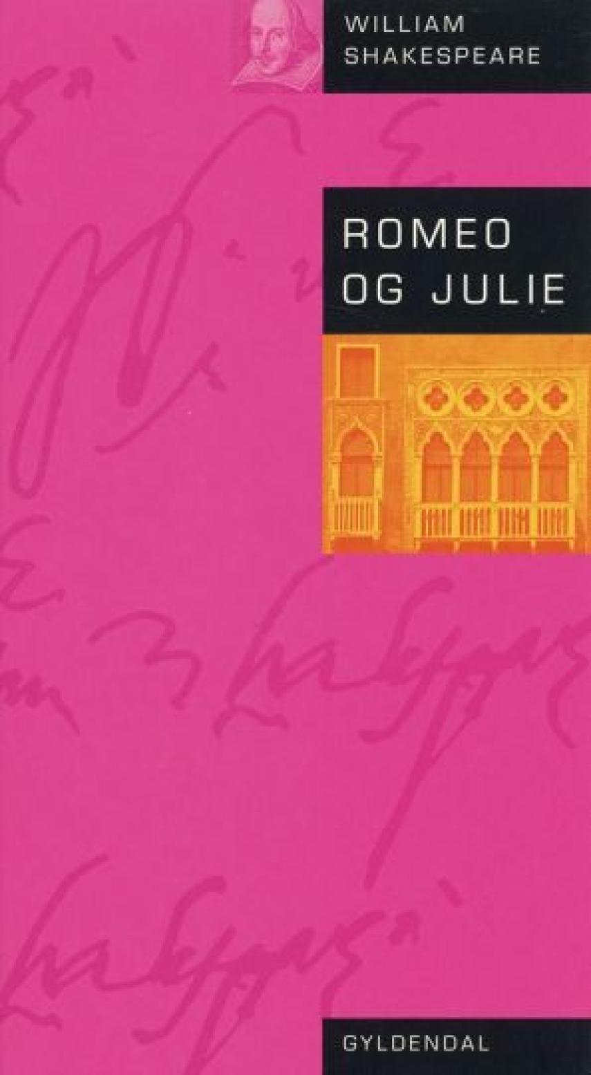 William Shakespeare: Romeo og Julie (Ved Niels Brunse)
