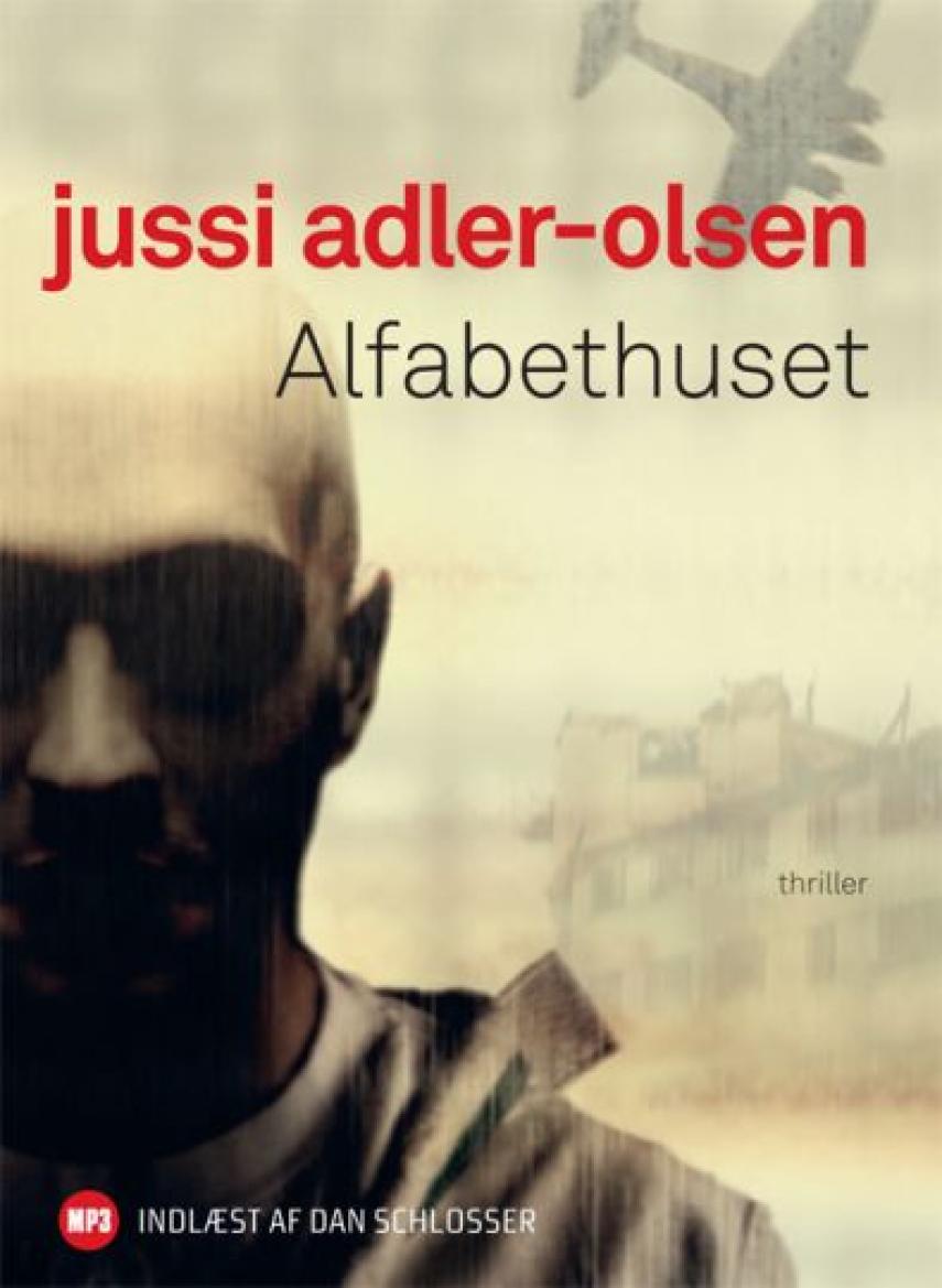 Jussi Adler-Olsen: Alfabethuset (mp3, Dan Schlosser)