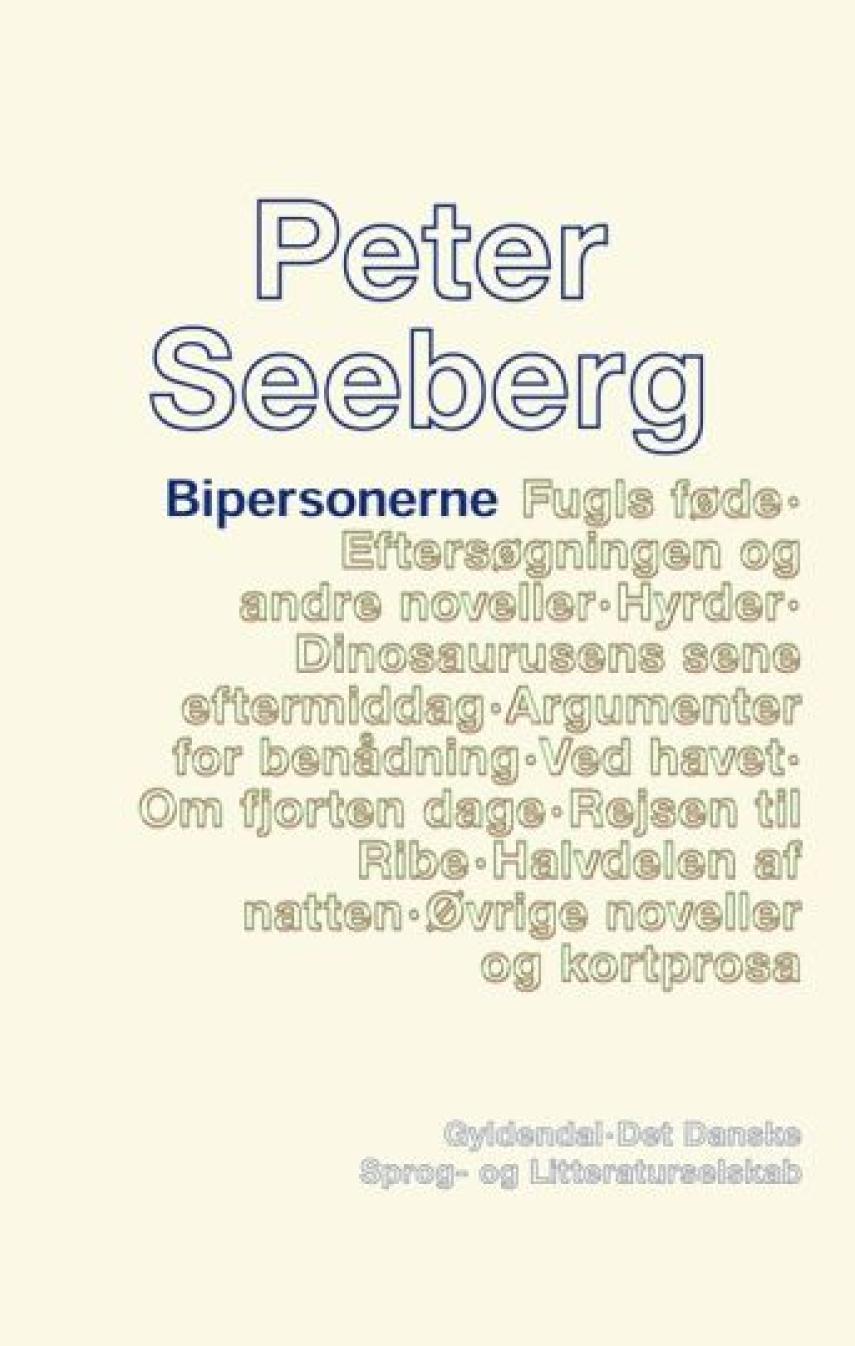 Peter Seeberg (f. 1925): Bipersonerne (Ved Anders Juhl Rasmussen)