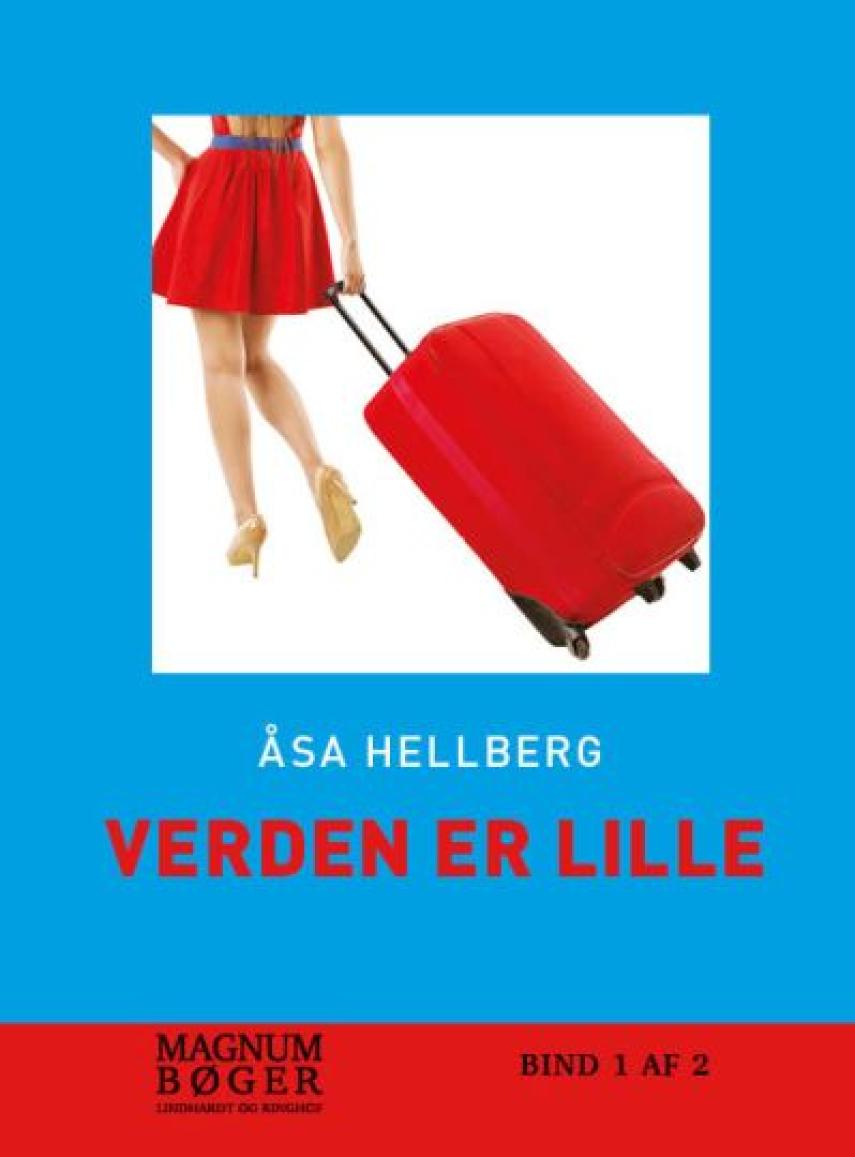 Åsa Hellberg: Verden er lille. Bind 1 (Magnumbøger)