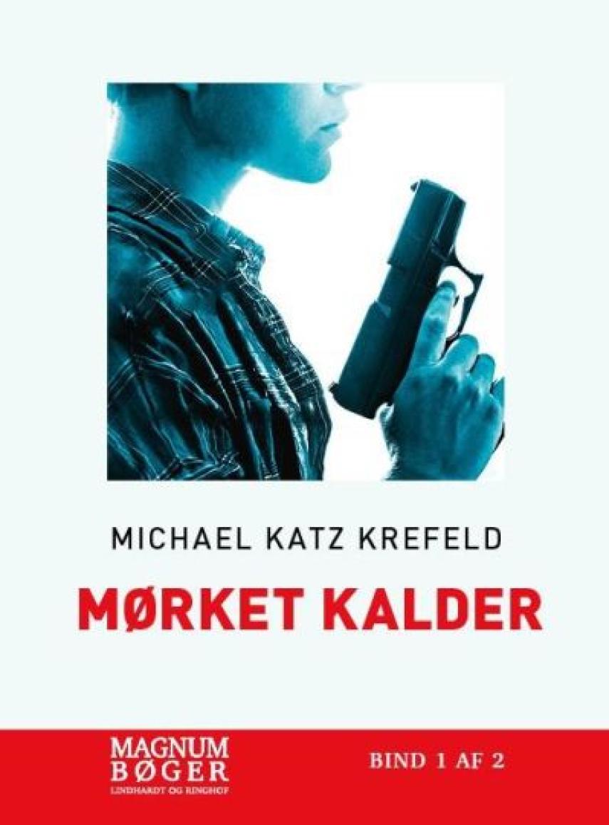 Michael Katz Krefeld: Mørket kalder. Bind 2 (Magnumbøger)