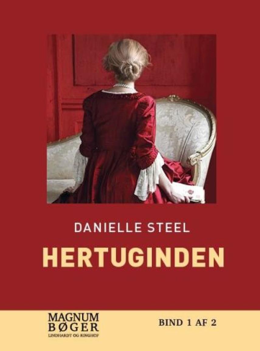 Danielle Steel: Hertuginden. Bind 1 (Magnumbøger)