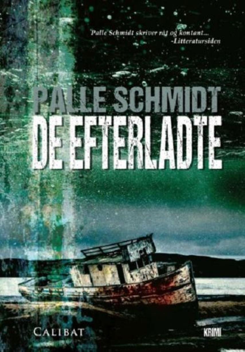 Palle Schmidt (f. 1972): De efterladte