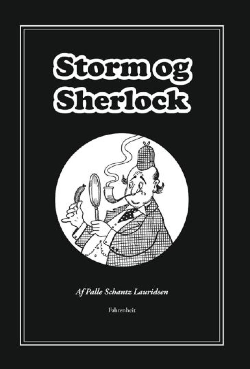 Palle Schantz Lauridsen: Storm og Sherlock