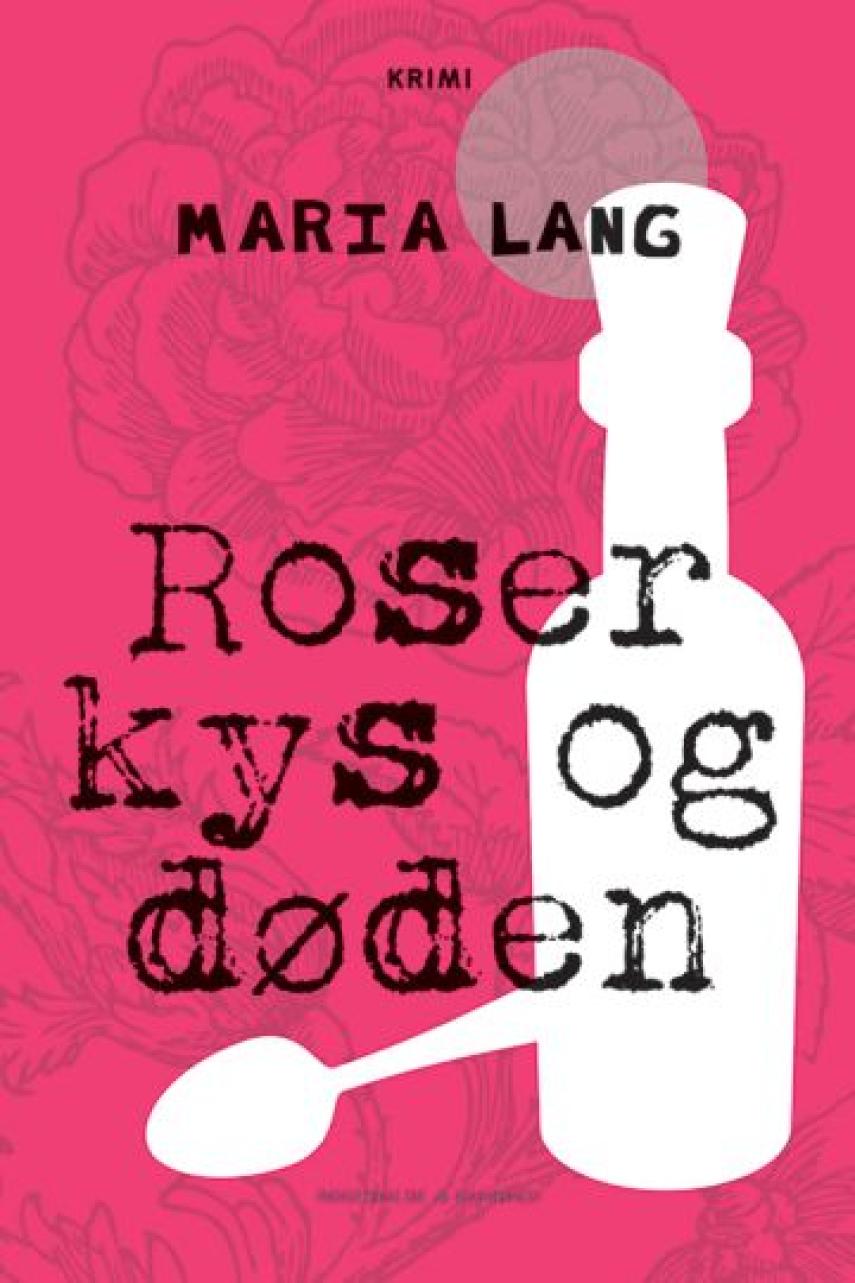Maria Lang: Roser kys og døden : kriminalroman