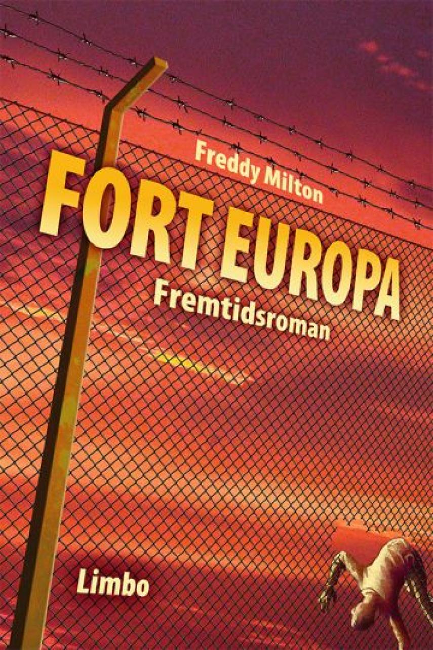 Freddy Milton: Fort Europa. Bind 1