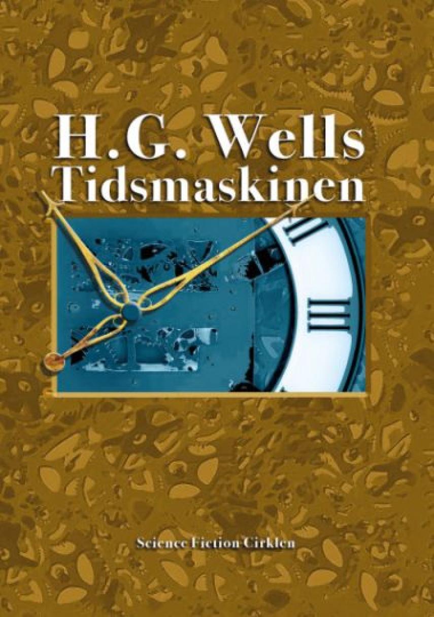 H. G. Wells: Tidsmaskinen