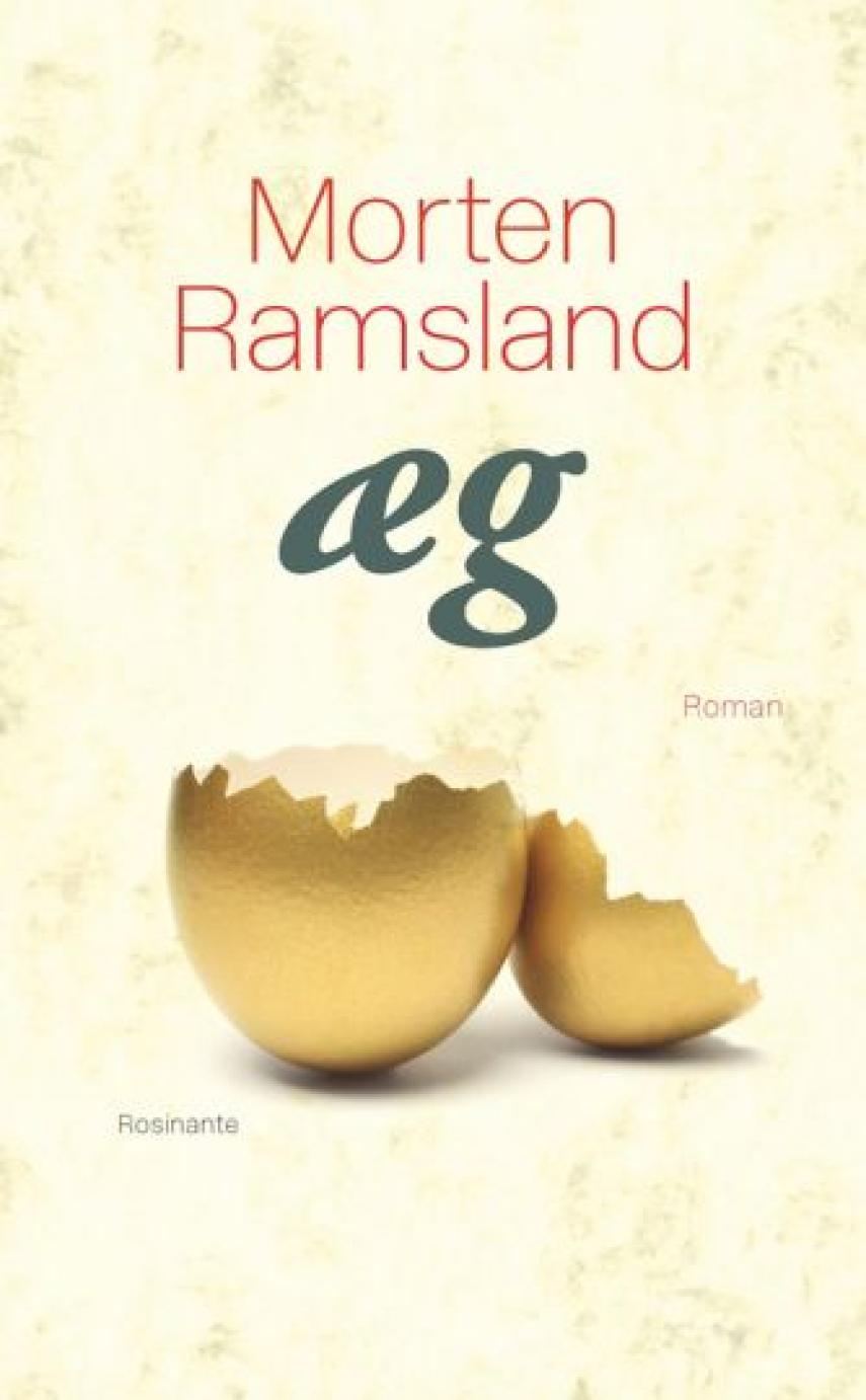 Morten Ramsland: Æg : roman
