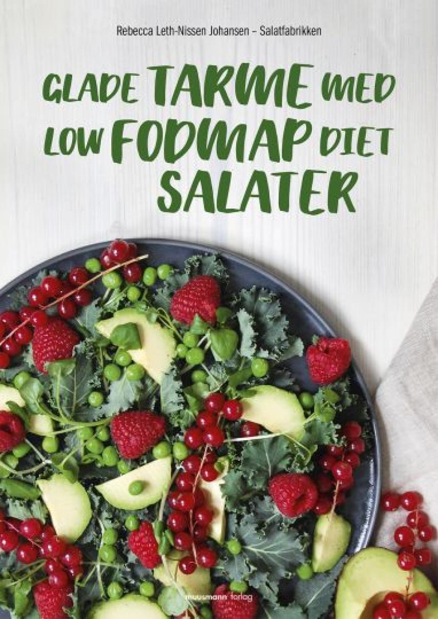 Rebecca Leth-Nissen Johansen: Glade tarme med low FODMAP diet salater