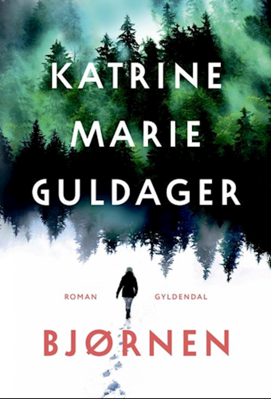 Forside til Katrine Marie Guldagers roman "Bjørnen"