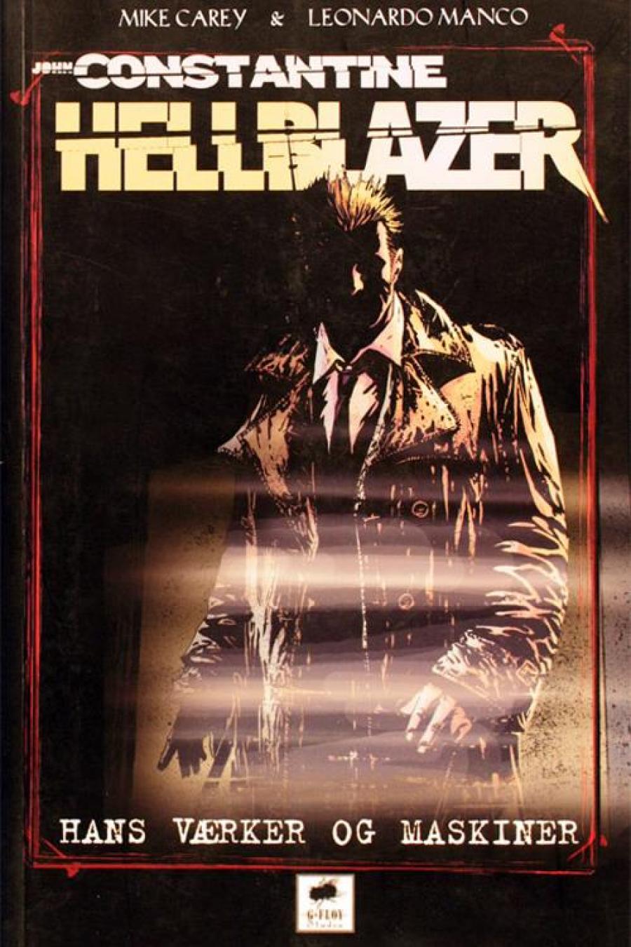 John Constantine Hellblazer - hans værker og maskiner af Mike Carey