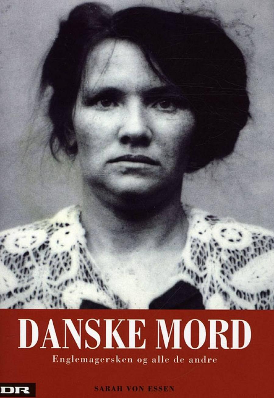 Forsiden på "Danske mord" af Sarah von Essen