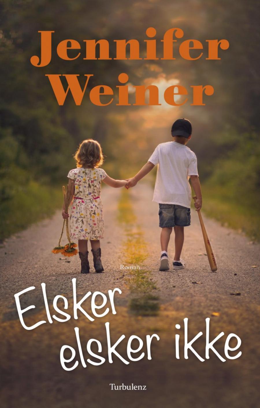 Forside på Jennifer Weiners roman Elsker elsker ikke