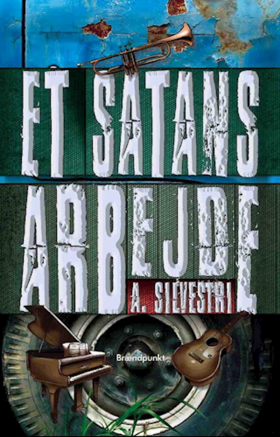 Forside til Et satans arbejde af A. Silvestri