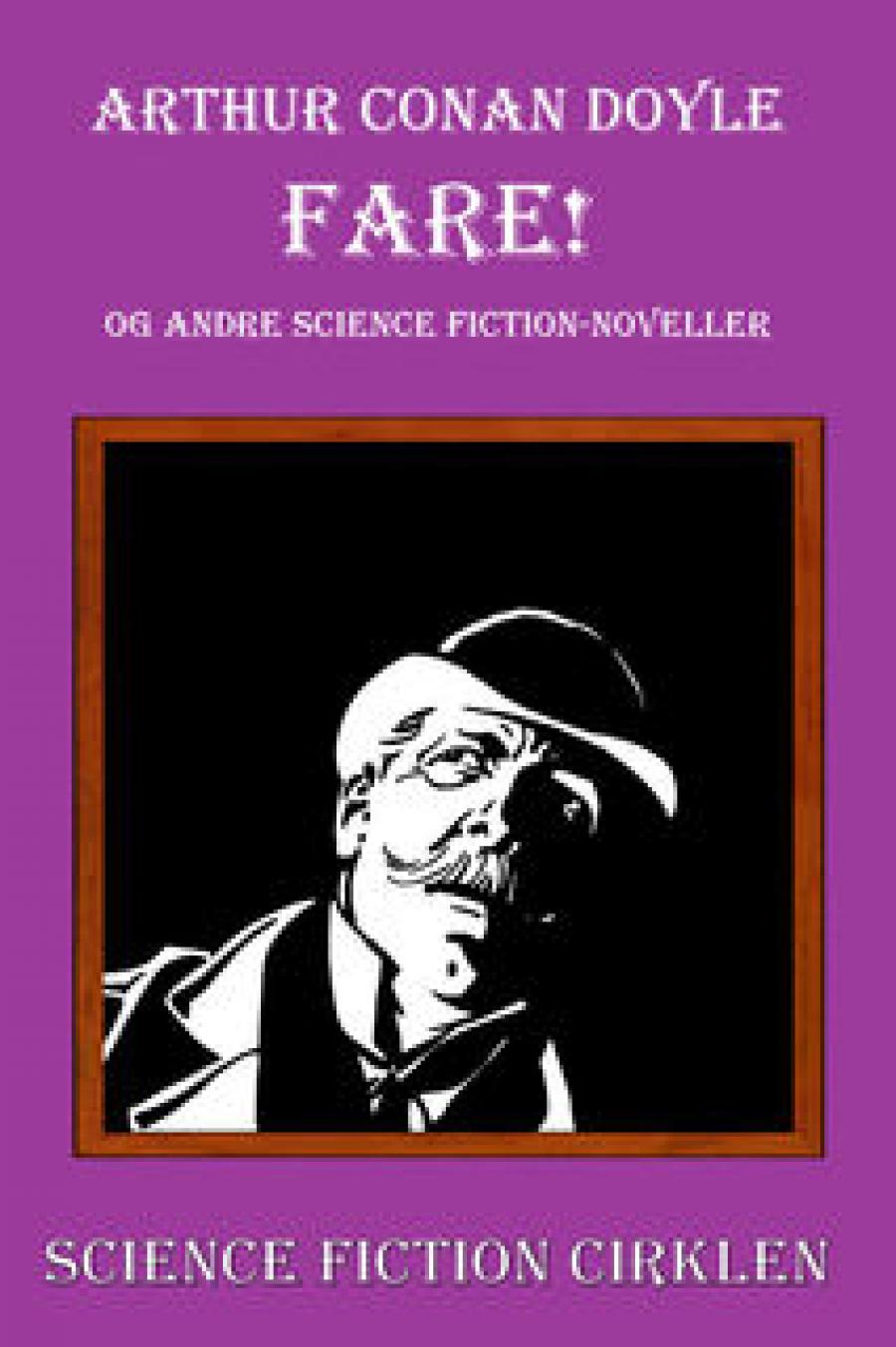 Fare! og andre science fiction-noveller af Arthur Conan Doyle