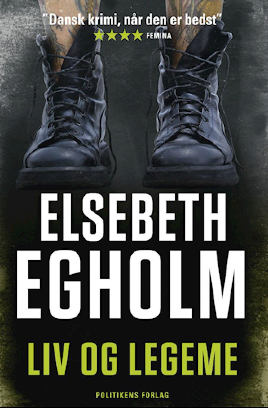 Liv og legeme af Elsebeth Egholm