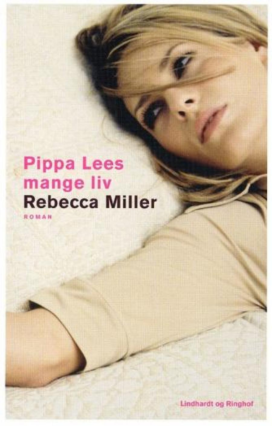 Pippa Lees mange liv af Rebecca Miller