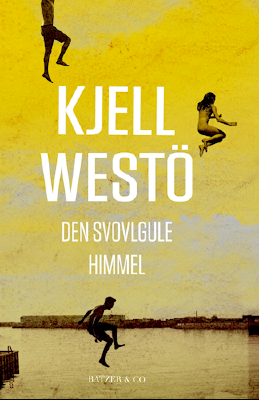 Forside til bogen Den svovlgule himmel af Kjell Westö